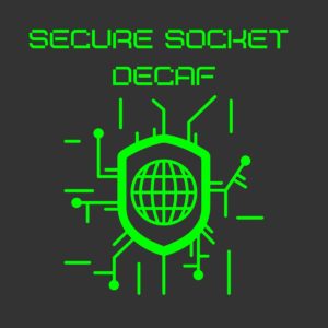 Secure Socket Decaf
